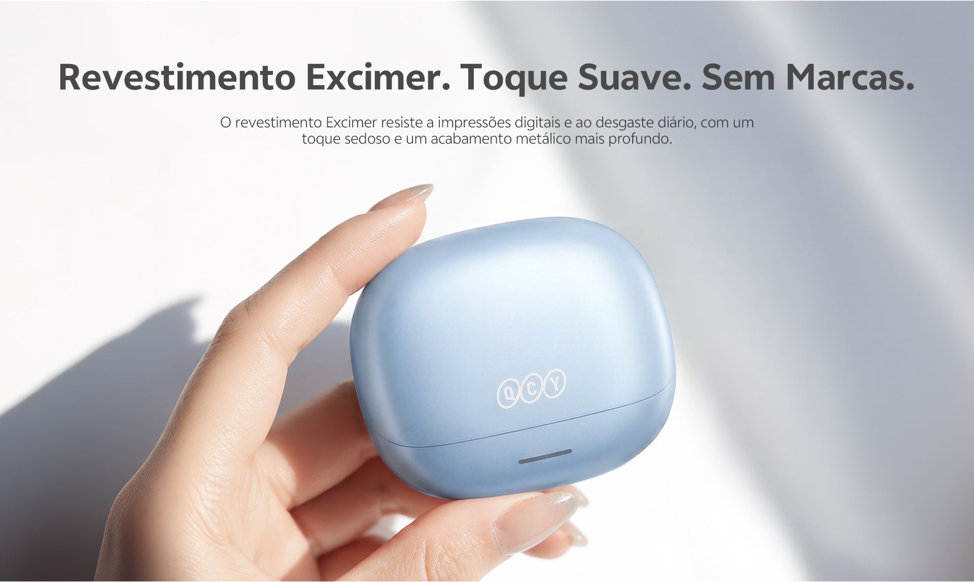 Fone QCY com revestimento Excimer: toque suave, resistente a impressões digitais e desgaste diário. Design elegante e acabame
